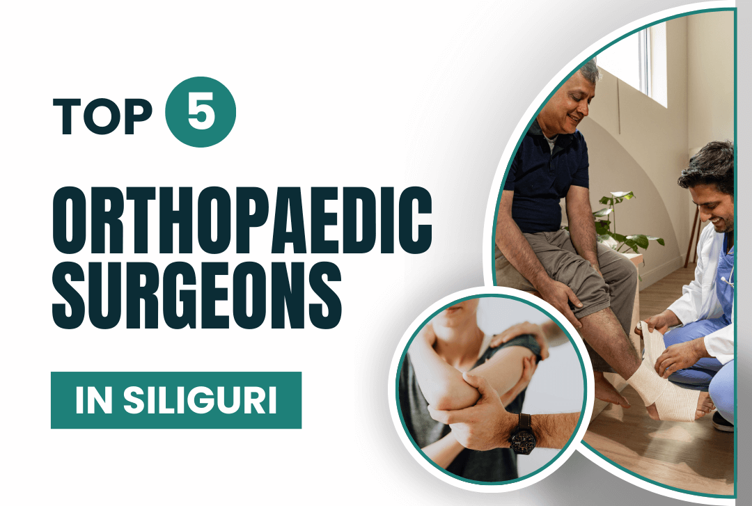 blog banner for the post "top 5 orthopedic surgeons in siliguri"