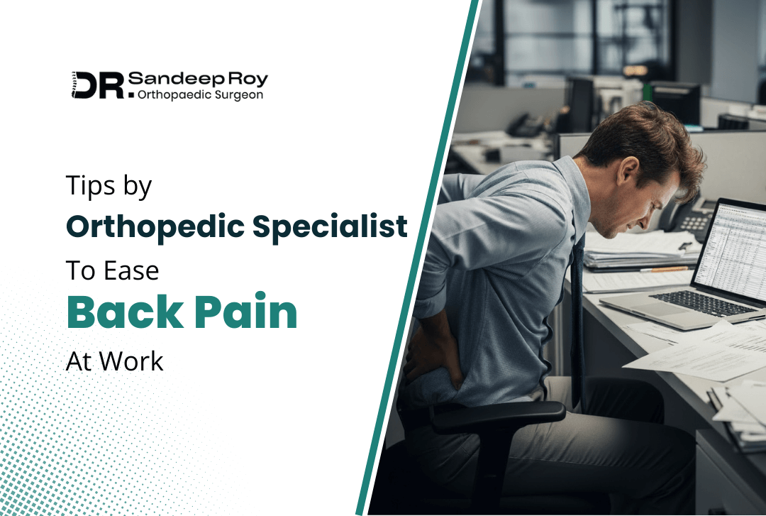 blog banner for the post tips by orthopedic specialist to reduce backpain at work